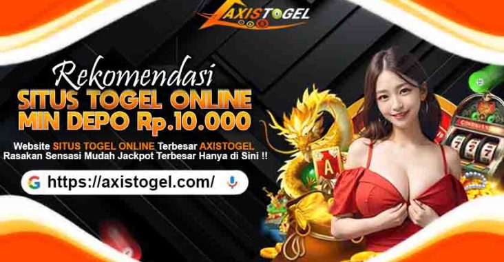 Axistogel Agen Togel Online Prediksi Angka Tepat